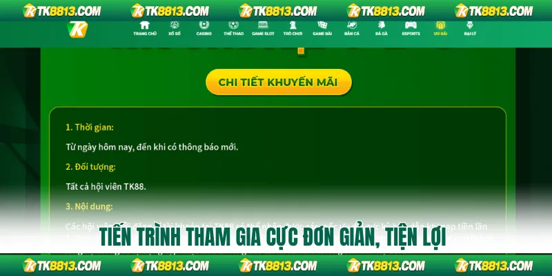 Tiến trình tham gia cực đơn giản, tiện lợi